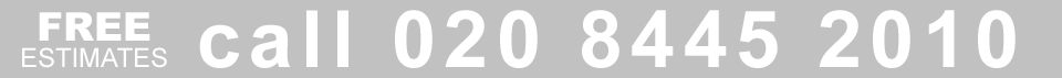 Free Estimates call 020 8445 2010